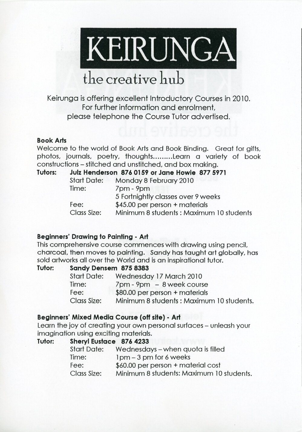 Keirunga the Creative Hub - Courses 2010