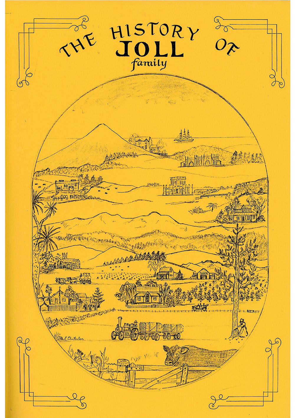 The History of Joll Family Compiled by Esmene Chatterton and Phyllis Lomas.