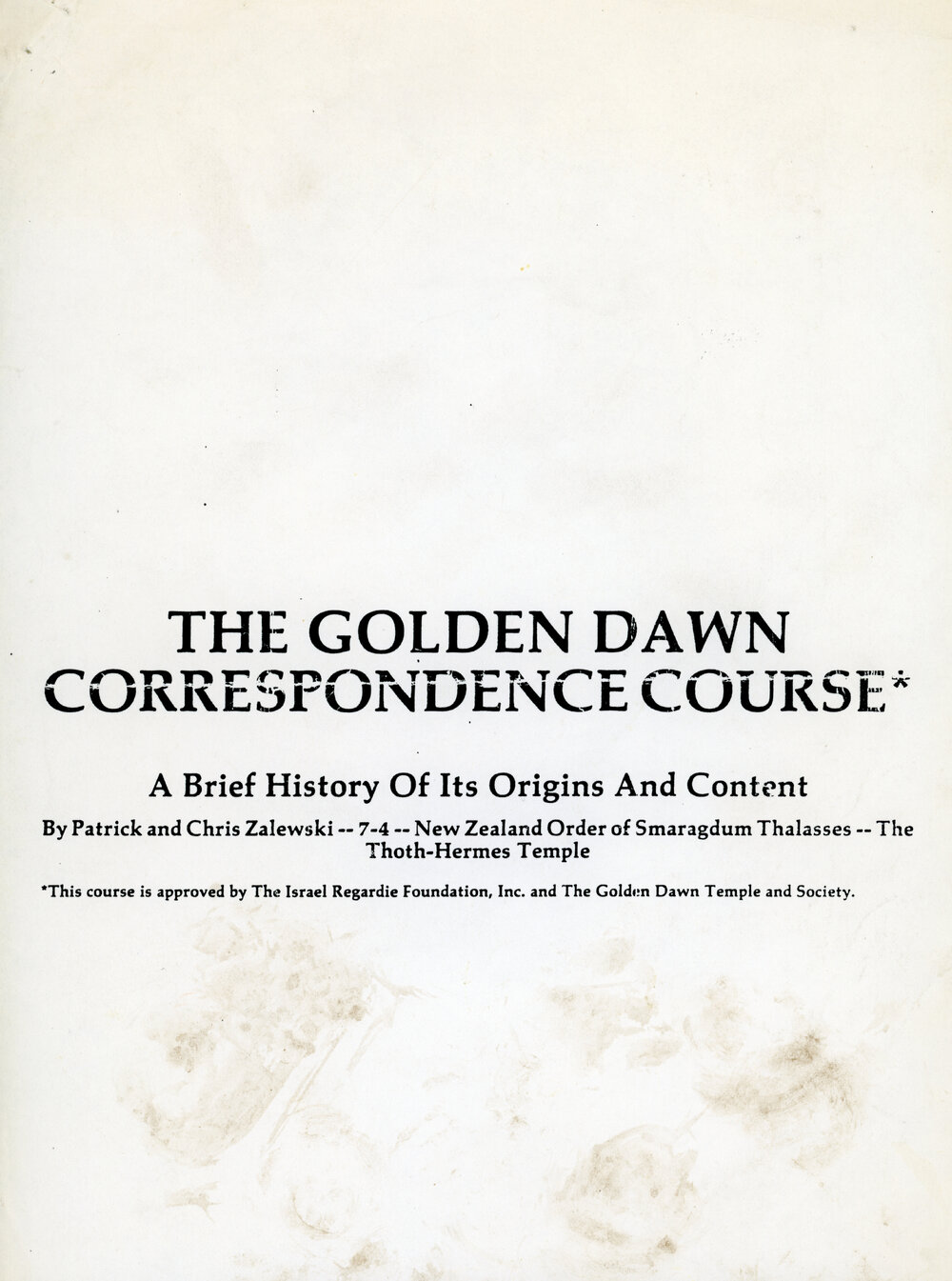 The Golden Dawn Correspondence Course - A Brief History of its Origins and Content