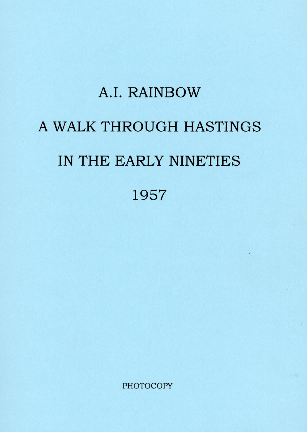 A Walk Through Hastings in the Early Nineties