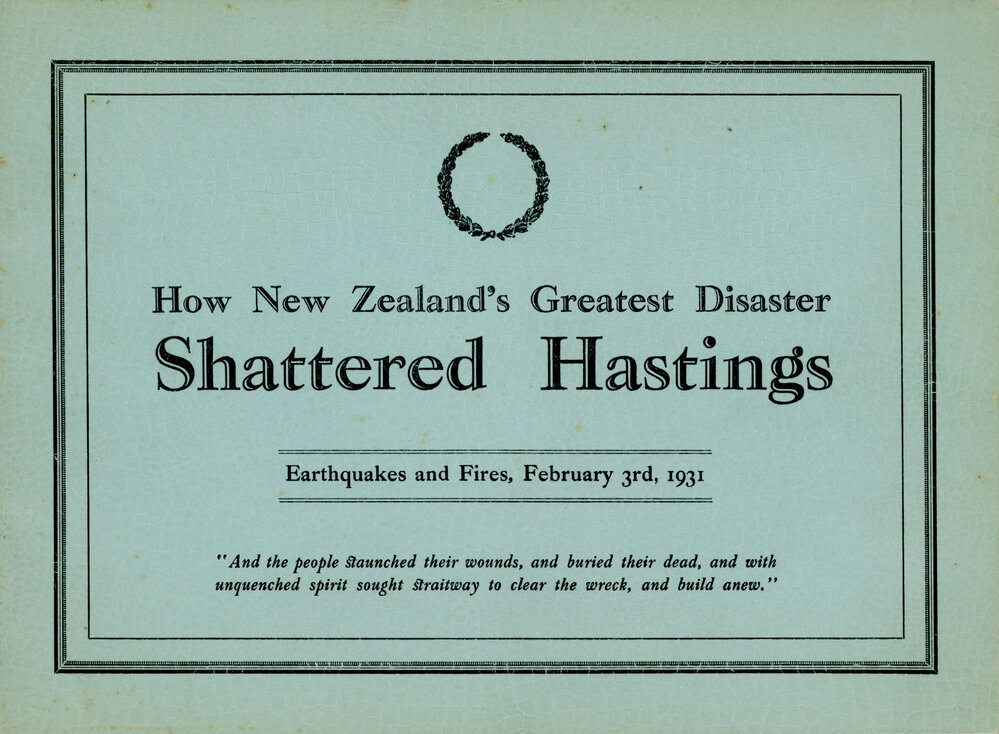 How New Zealand's Greatest Disaster Shattered Hastings