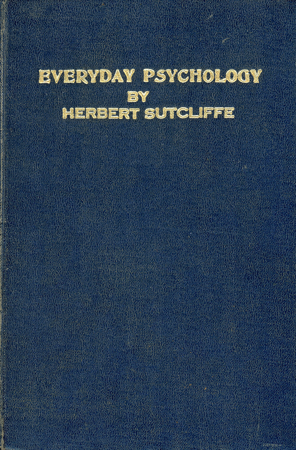 Everyday Psychology by Herbert Sutcliffe
