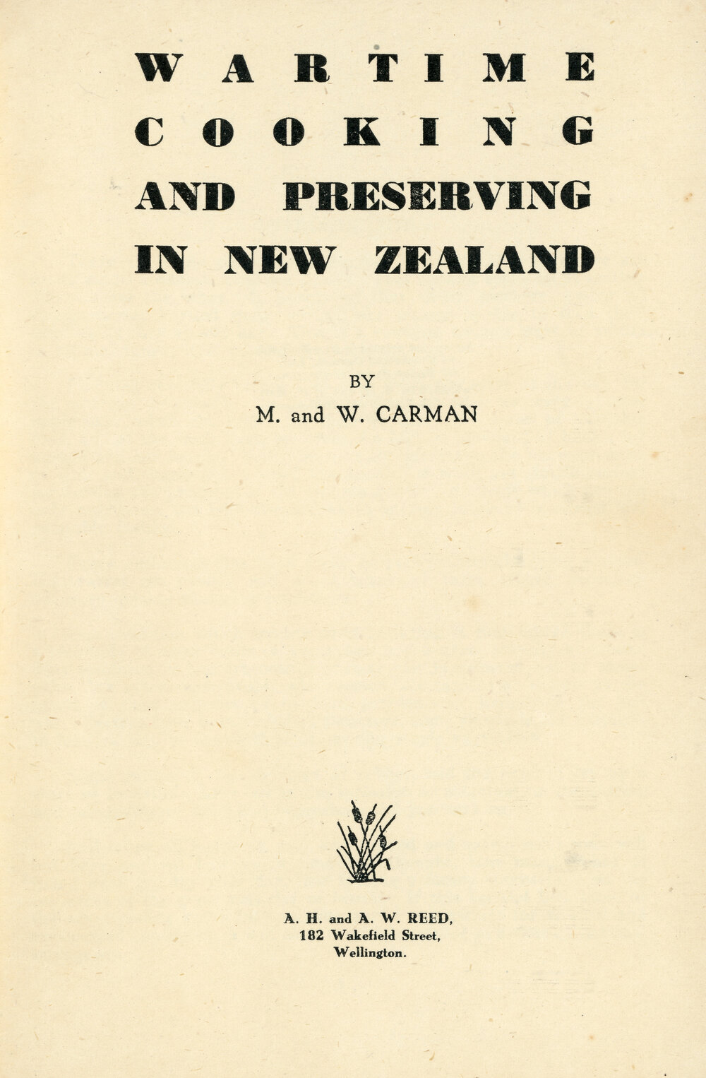 Wartime Cooking and Preserving in New Zealand