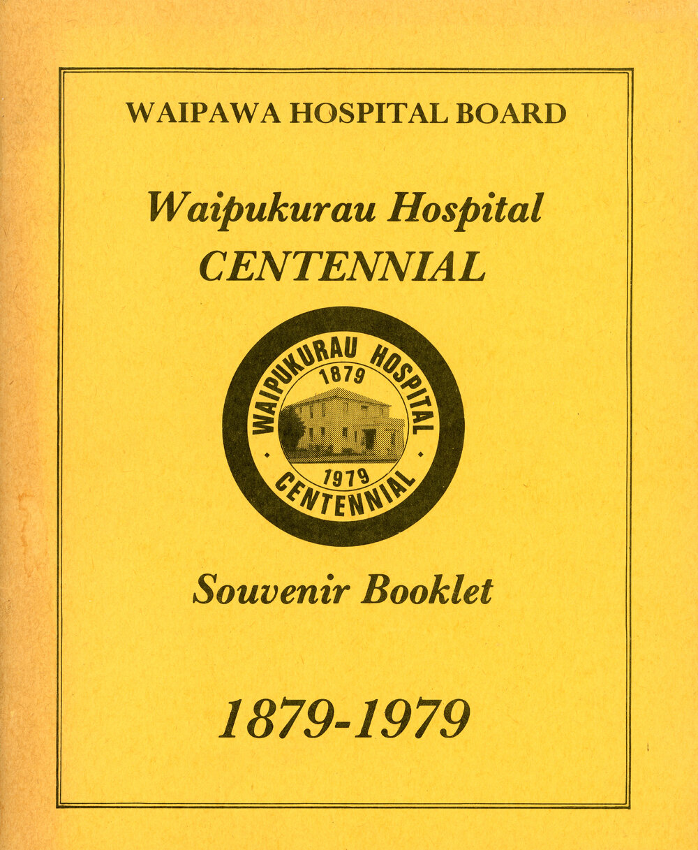 Waipukurau Hospital Centennial Souvenir Booklet