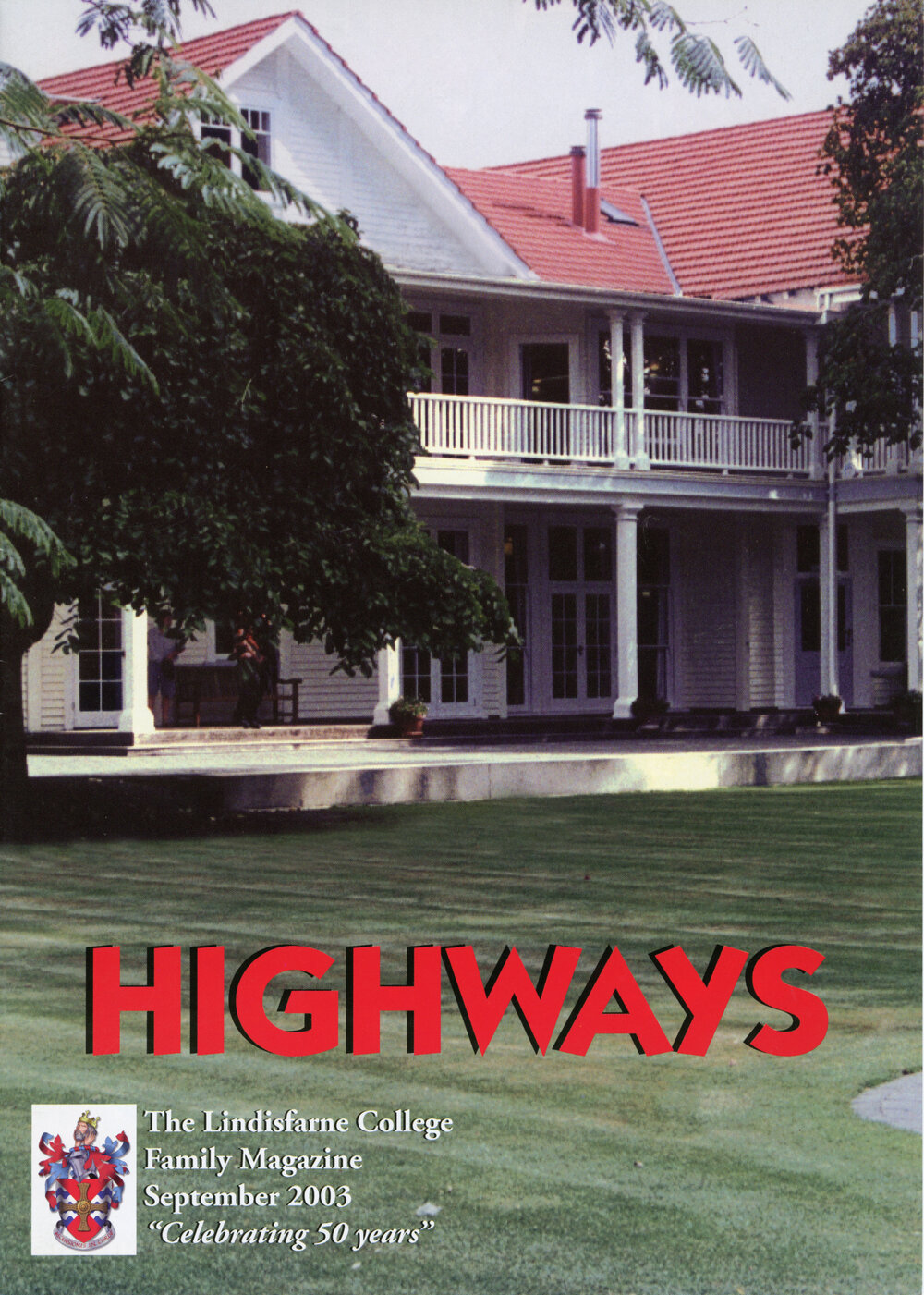 Highways - Lindisfarne College