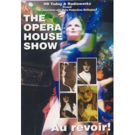 The Opera House Show, Au Revoir!