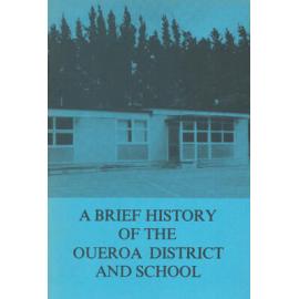 A Brief History of the Oueroa District and School