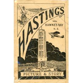 Hastings and Hawke's Bay N.Z. In Picture and Story