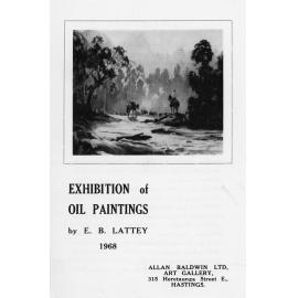 Exhibition of Oil Paintings by E.B. Lattey