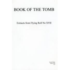 Book of The Tomb: Extracts from Flying Roll No XVII by Nick Farrell