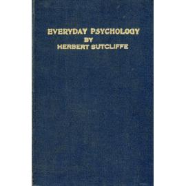 Everyday Psychology by Herbert Sutcliffe