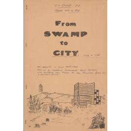 From Swamp to City 1884-1961