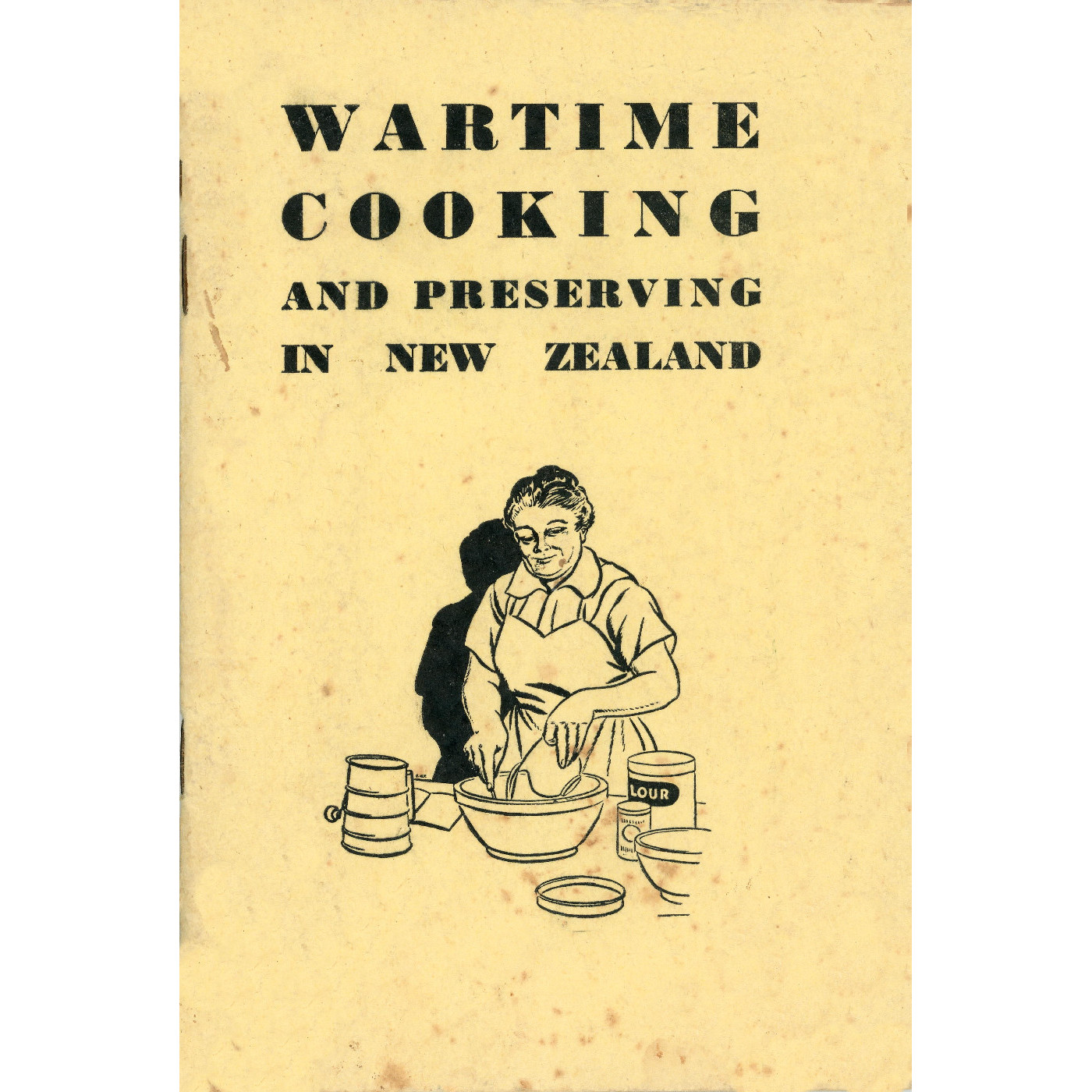 Wartime Cooking and Preserving in New Zealand